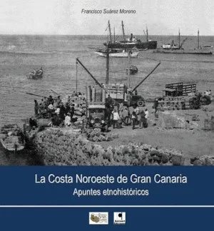 LA COSTA NOROESTE DE GRAN CANARIA. APUNTES ETNOHISTORICOS — imagen 1