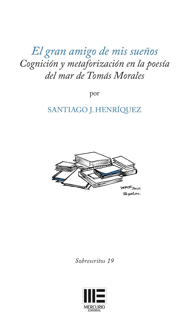 El gran amigo de mis sueños. Cognición y metaforización en la poesía del mar de Tomás Morales