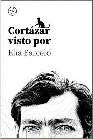 Cortázar visto por Elia Barceló — imagen 1