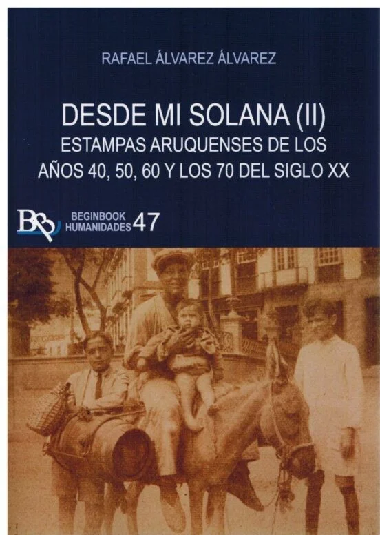 DESDE MI SOLANA (II): ESTAMPAS ARUQUENSES DE LOS AÑOS 40, 50, 60 Y LOS 70 DEL SIGLO XX — imagen 1