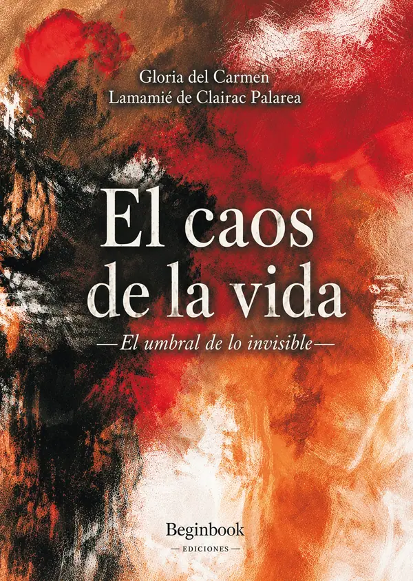 El caos de la vida. El umbral de lo invisible