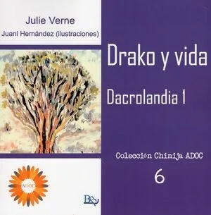 DRAKO Y VIDA 1. Dacrolandia