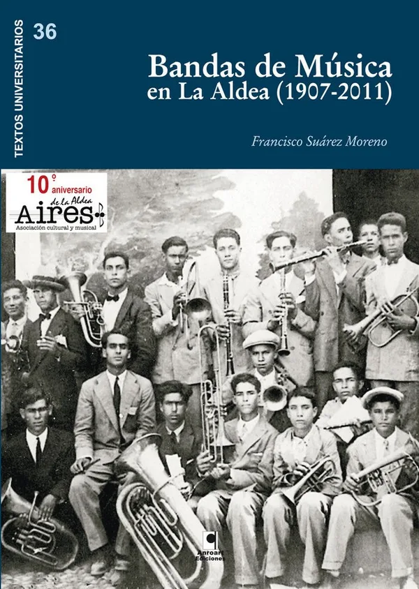 BANDAS DE MUSICA EN LA ALDEA (1907-2011)
