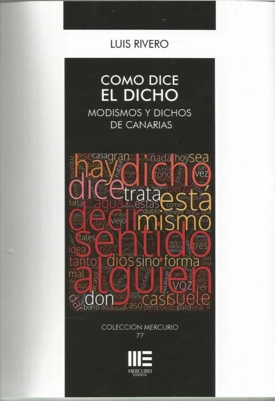 COMO DICE EL DICHO. MODISMOS Y DICHOS DE CANARIAS — imagen 1