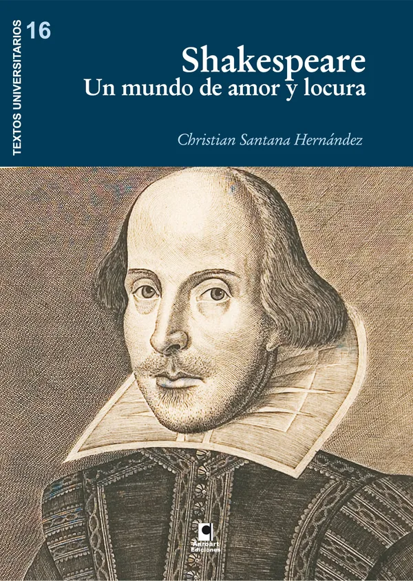 Shakespeare, un mundo de amor y locura