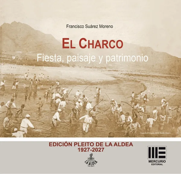 El Charco. Fiesta, paisaje y patrimonio.