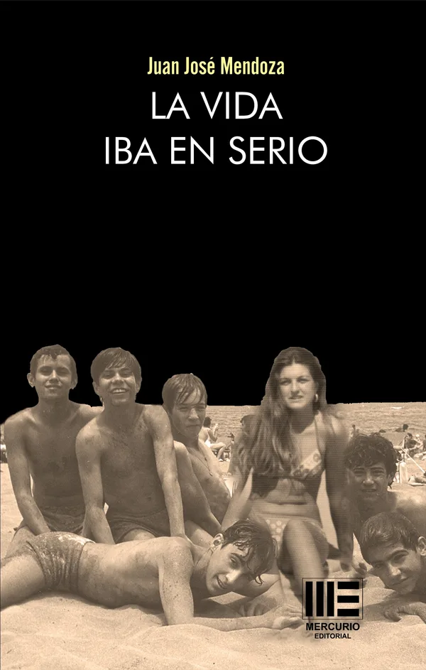 La vida iba en serio