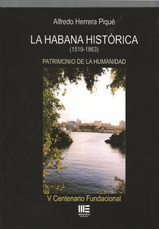 La Habana Histórica (1519-1863). Patrimonio de la Humanidad — imagen 1