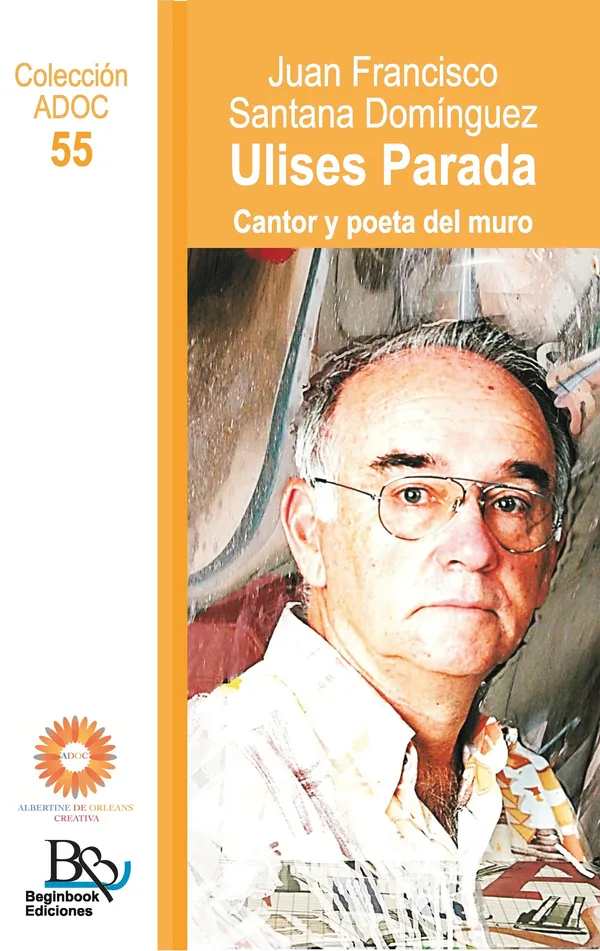 Ulises Parada. Cantor y poeta del muro
