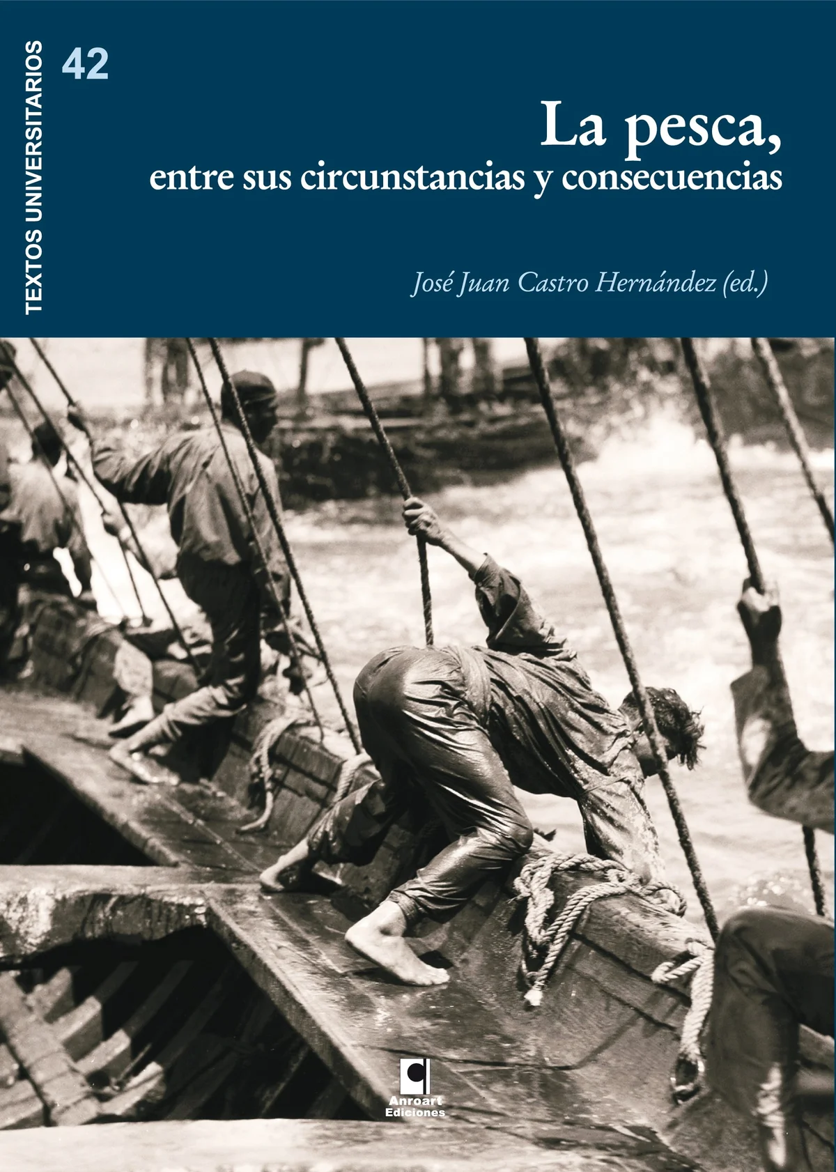 LA PESCA. ENTRE SUS CIRCUNSTANCIAS Y CONSECUENCIAS — imagen 1
