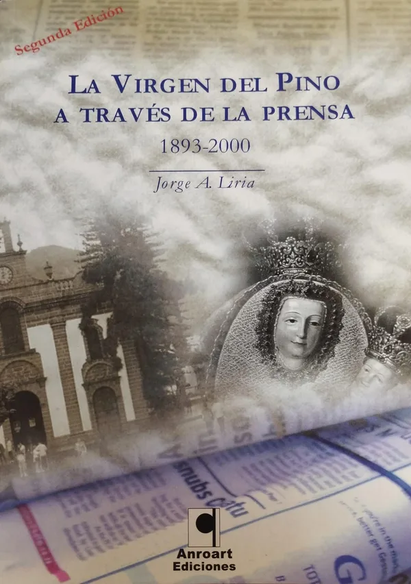 LA VIRGEN DEL PINO A TRAVES DE LA PRENSA (1893—2000)