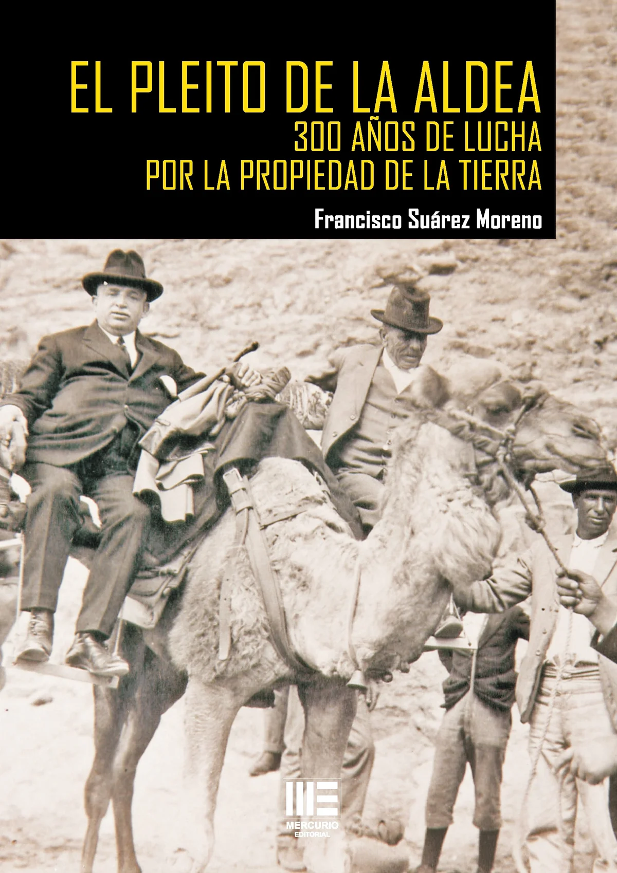 El pleito de La Aldea. 300 años de lucha por la propiedad de la tierra — imagen 1