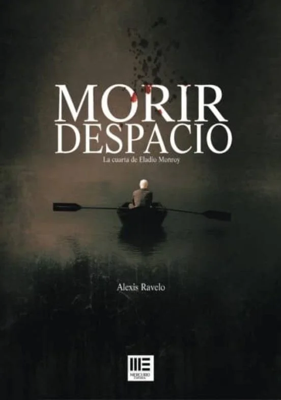 Morir despacio. La cuarta de Eladio Monroy — imagen 1