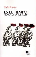 ES EL TIEMPO. RELATOS DE OTROS VIAJES — imagen 1