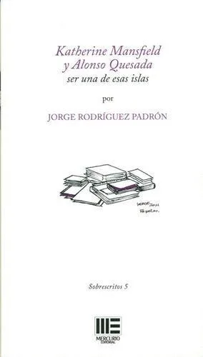 KATHERINE MANSFIELD Y ALONSO QUESADA. SER UN DE ESAS ISLAS