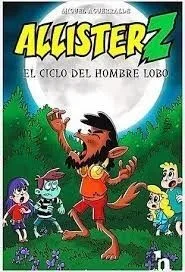 Allister Z. El ciclo del hombre lobo