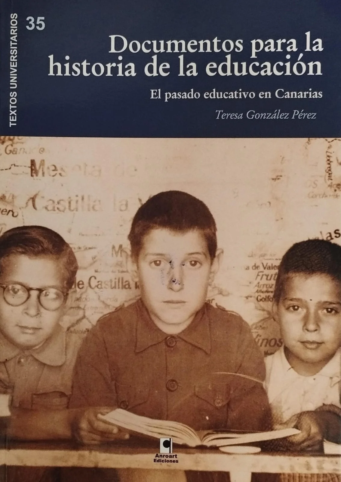 DOCUMENTOS PARA LA HISTORIA DE LA EDUCACIÓN. EL PASADO EDUCATIVO EN CANARIAS — imagen 1