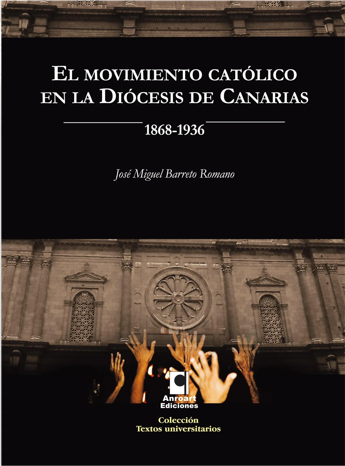 EL MOVIMIENTO CATOLICO EN LA DIOCESIS DE CANARIAS (1868-1936) — imagen 1