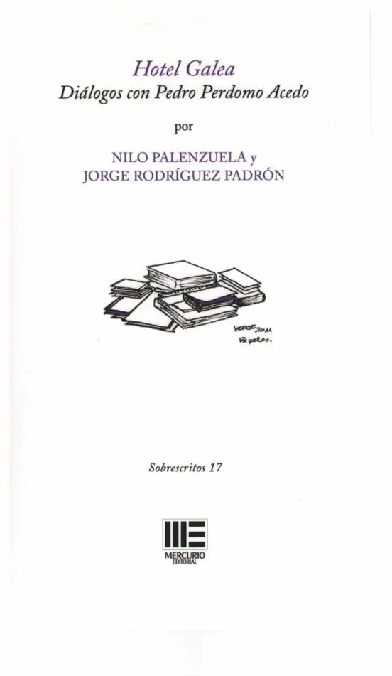 HOTEL GALEA. DIALOGOS CON PEDRO PERDOMO ACEDO (SOBREESCRITOS, 17)