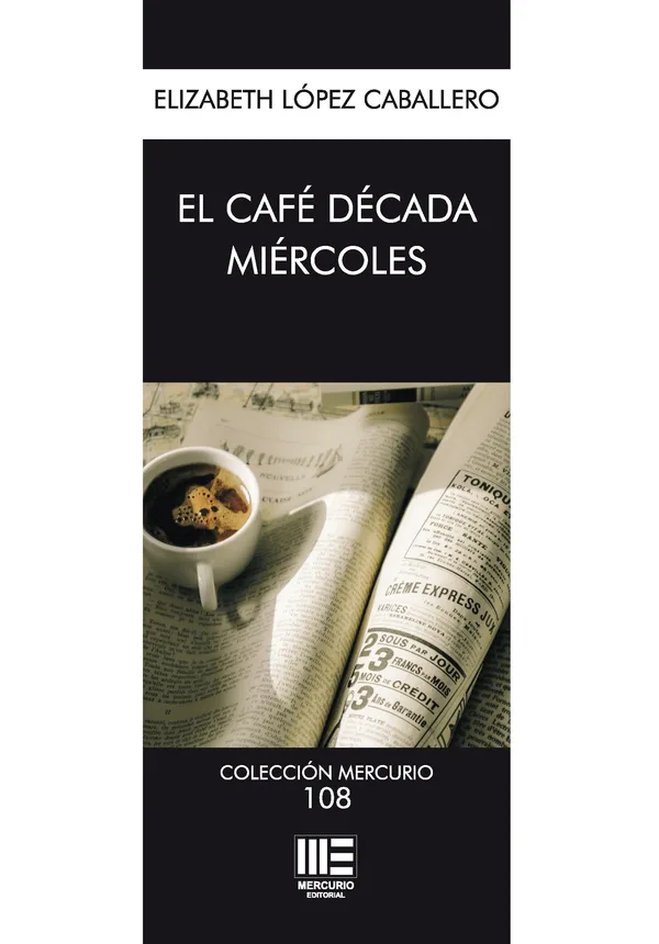 El café década miércoles