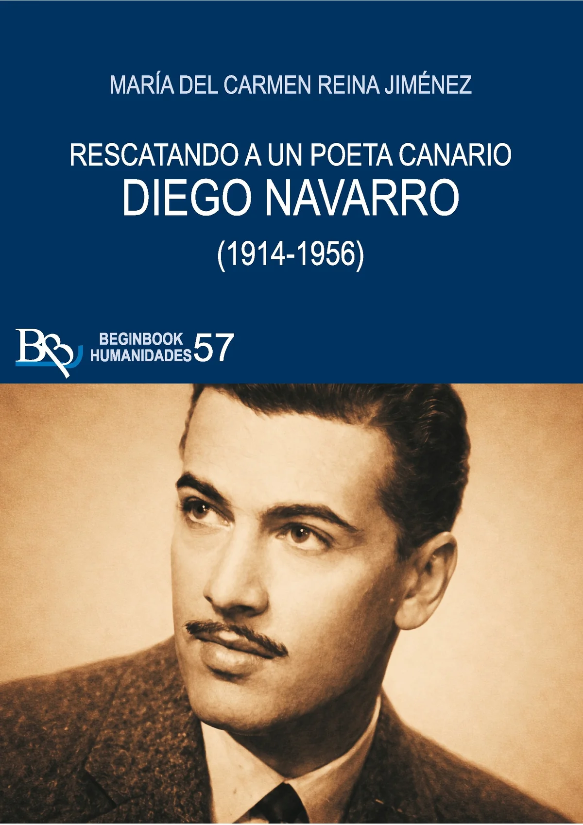 Diego Navarro. Rescatando a un poeta canario (1914-1956) — imagen 1
