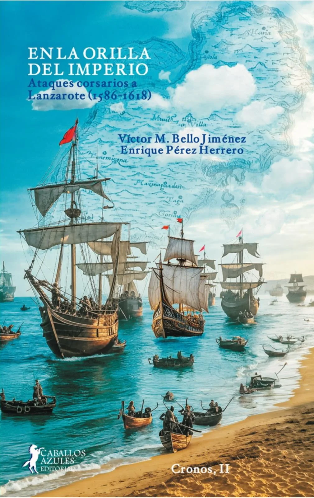 En la orilla del imperio. Ataques corsarios a Lanzarote (1586-1618) — imagen 1