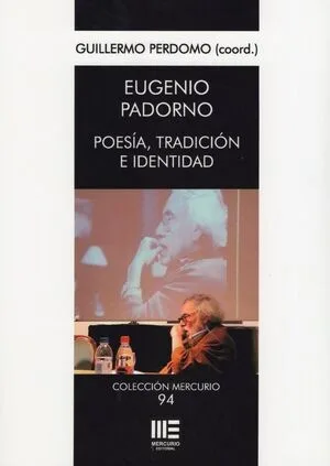 EUGENIO PADORNO. POESIA, TRADICION E IDENTIDAD