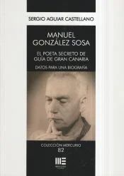 MANUEL GONZALEZ SOSA. EL POETA PERDIDO DE GUIA DE GRAN CANARIA — imagen 1