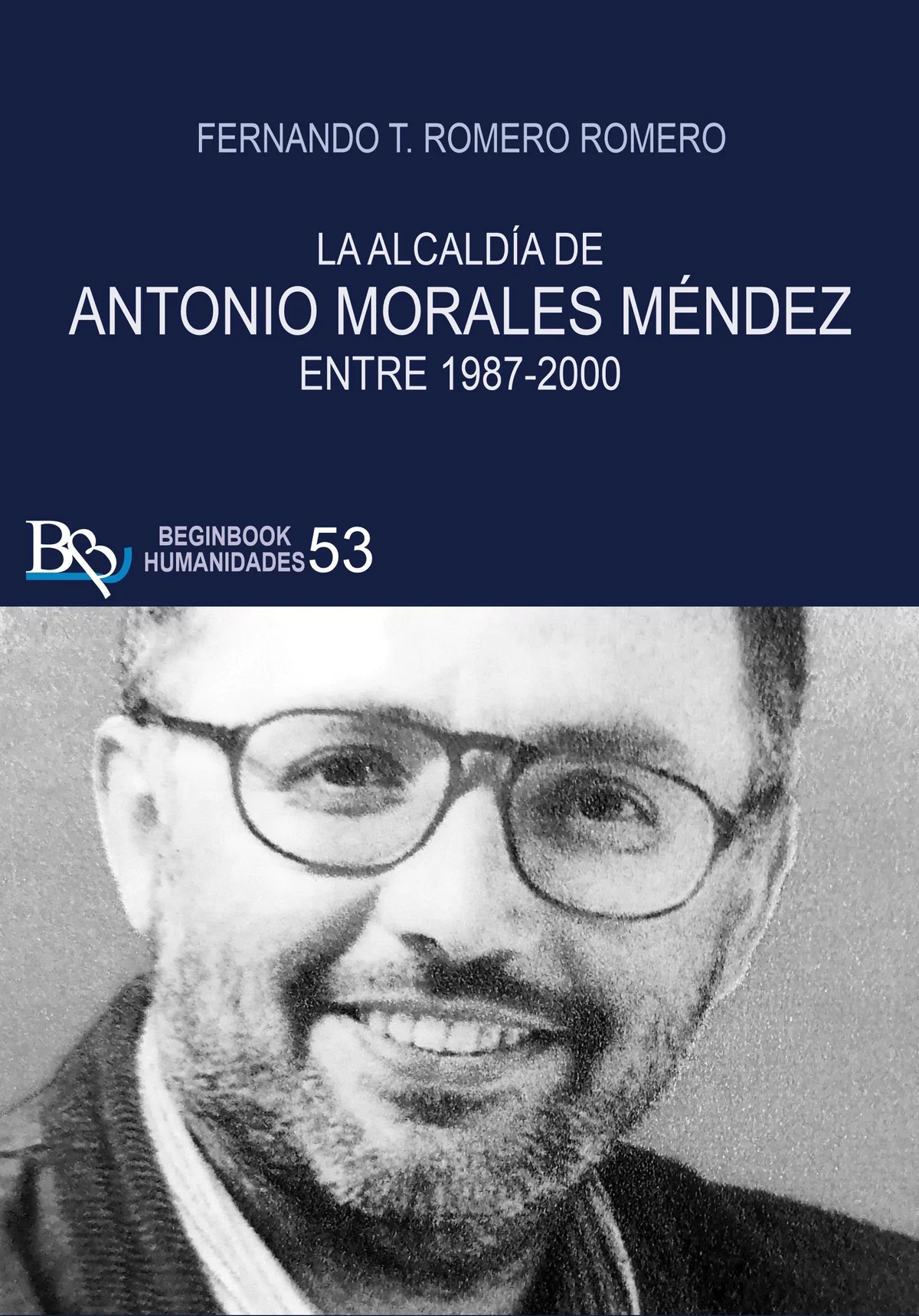 La alcaldía de Antonio Morales Méndez entre 1987 - 2000 — imagen 1