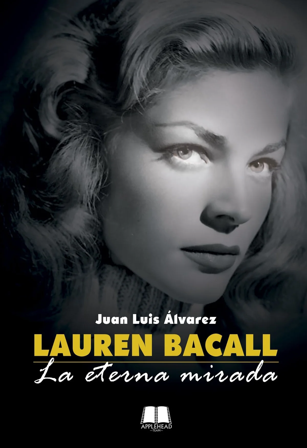 Lauren Bacall. La eterna mirada — imagen 1