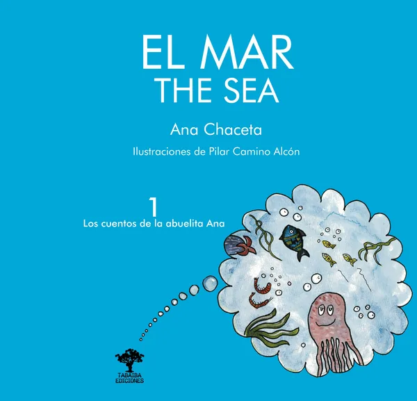El mar. Cuentos de la abuelita Ana, 1
