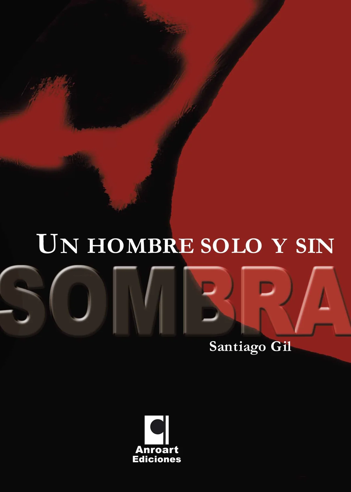 UN HOMBRE SOLO Y SIN SOMBRA — imagen 1