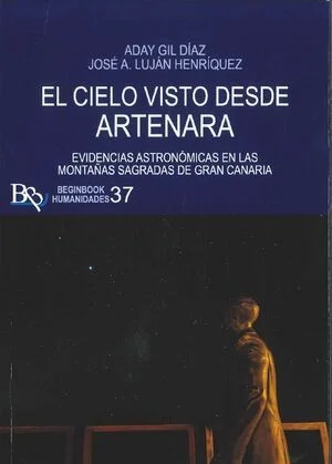 EL CIELO VISTO DESDE ATERNARA. EVIDENCIAS ASTRONOMICAS EN LAS MONTAÑAS SAGRADAS DE GRAN CANARIA — imagen 1